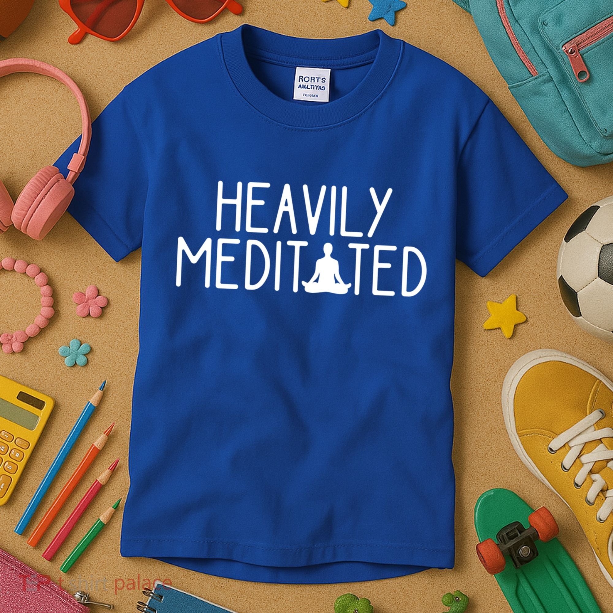 Heavily Meditated Zen Inner Peace Namaste Buddha Love Gift Meaningful Gift Kids T-Shirt