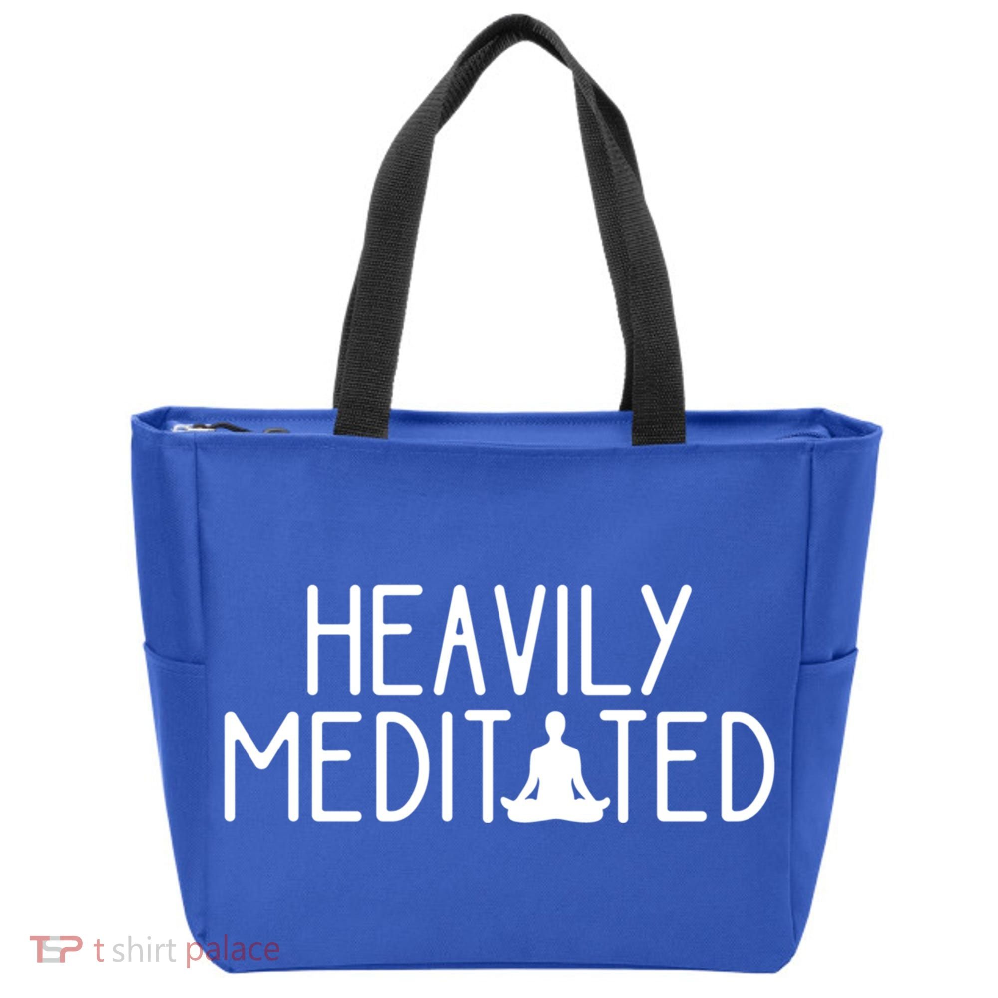 Heavily Meditated Zen Inner Peace Namaste Buddha Love Gift Meaningful Gift Tote Bag