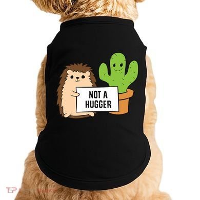 Hedgehog Not A Hugger Cactus Hedgehog Great Gift Doggie Tank