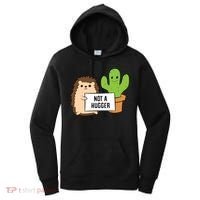 Hedgehog Not A Hugger Cactus Hedgehog Great Gift Women's Hoodie thumb 0