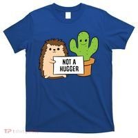 Hedgehog Not A Hugger Cactus Hedgehog Great Gift T-Shirt thumb 0