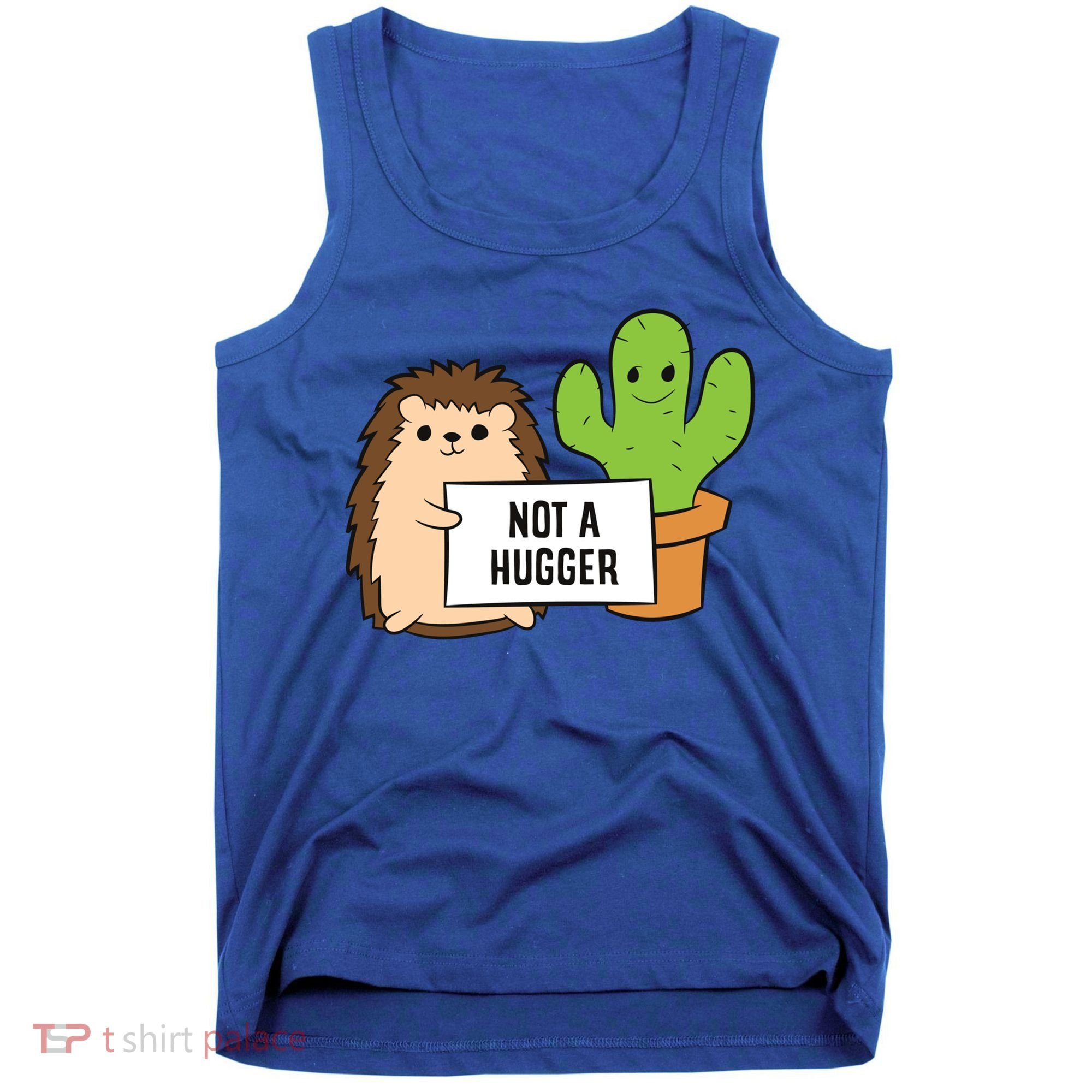 Hedgehog Not A Hugger Cactus Hedgehog Great Gift Tank Top