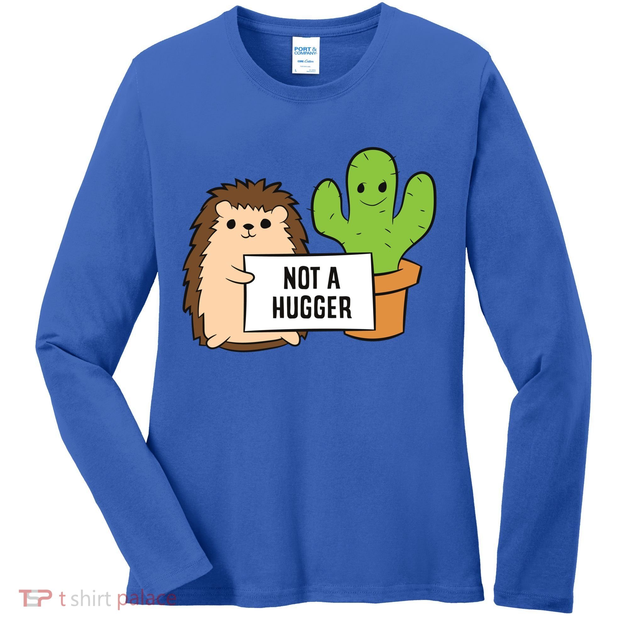 Hedgehog Not A Hugger Cactus Hedgehog Great Gift Women's Long Sleeve Shirt