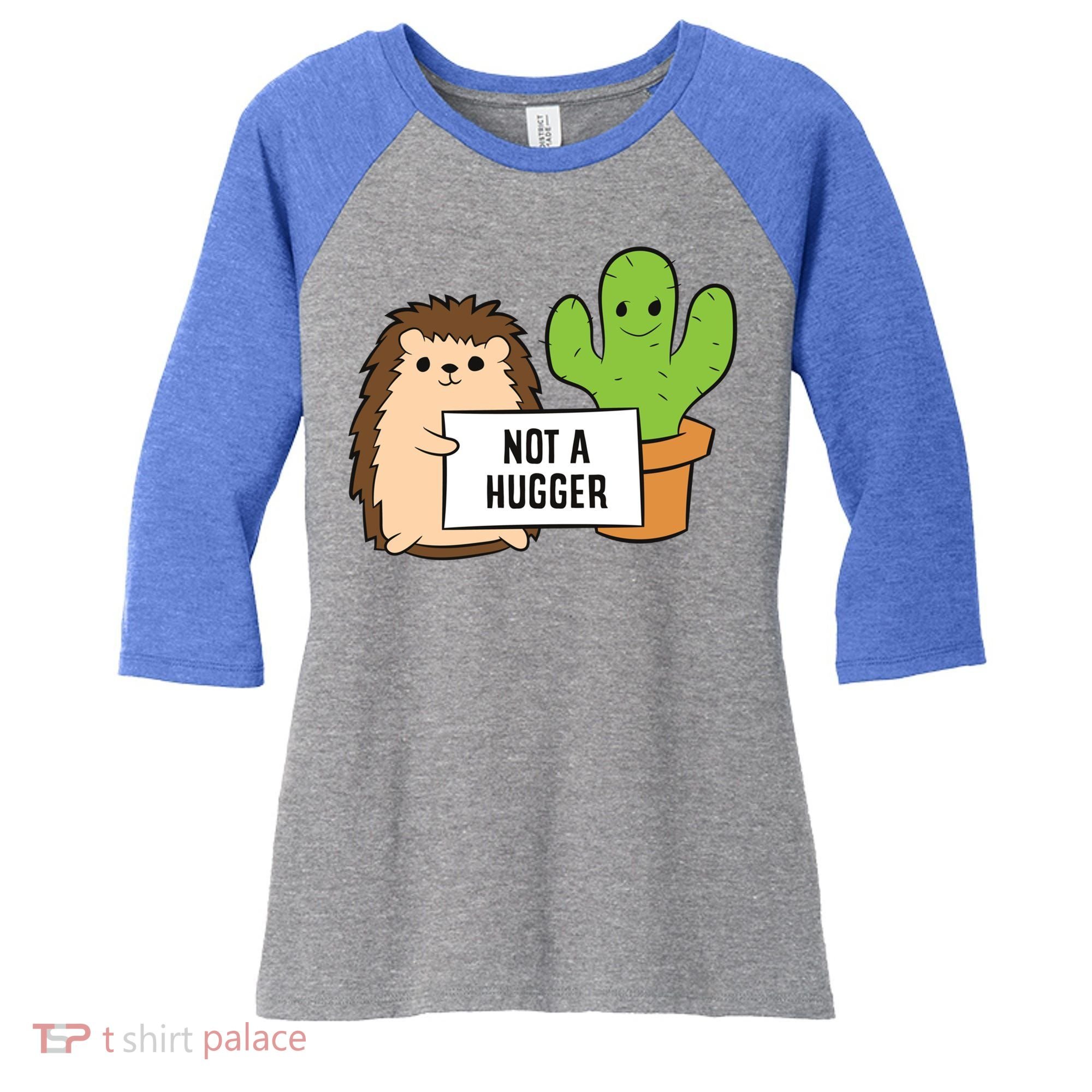 Hedgehog Not A Hugger Cactus Hedgehog Great Gift Women's Tri-Blend 3/4-Sleeve Raglan Shirt