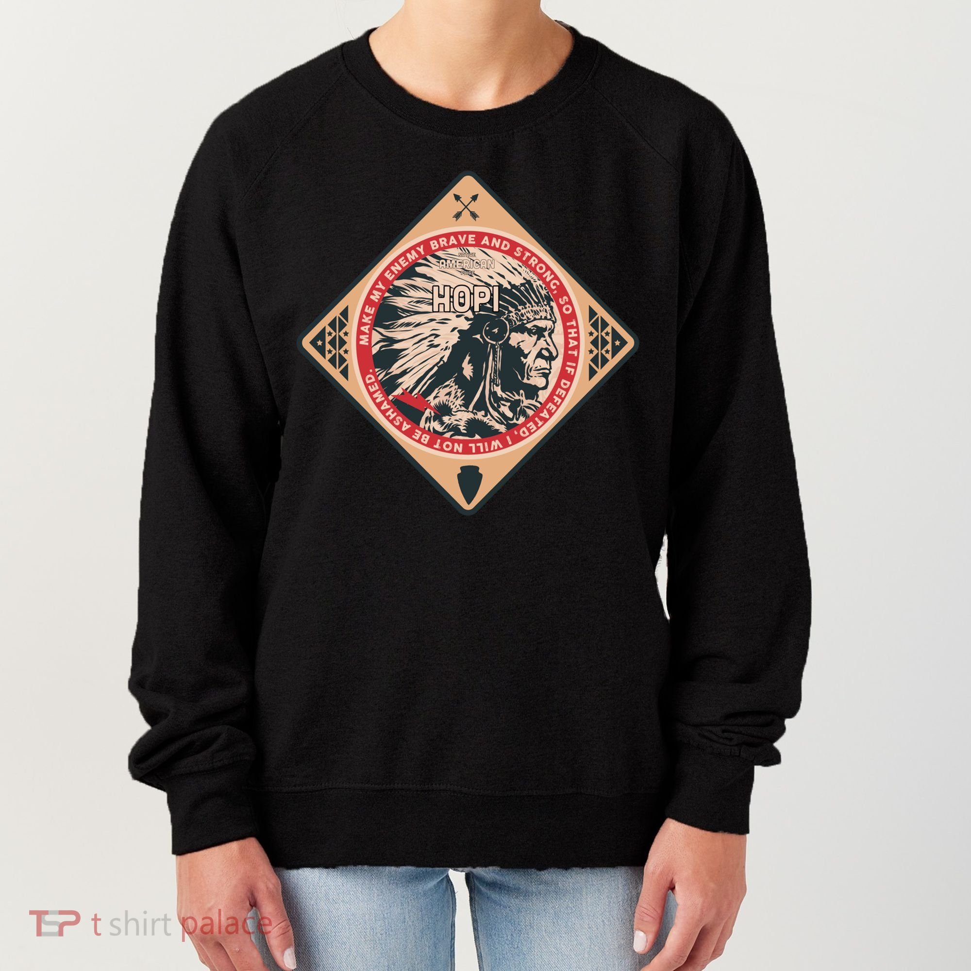 Hopi Native American Indian Brave Strong Enemy Meaningful Gift Women's Sweatshirt