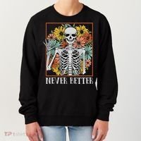 Halloween Never Better Skeleton Floral Skull Women's Sweatshirt thumb 0