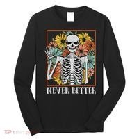 Halloween Never Better Skeleton Floral Skull Long Sleeve Shirt thumb 0