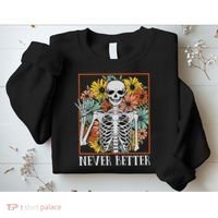 Halloween Never Better Skeleton Floral Skull Sweatshirt thumb 2
