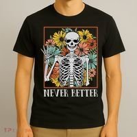 Halloween Never Better Skeleton Floral Skull T-Shirt thumb 3