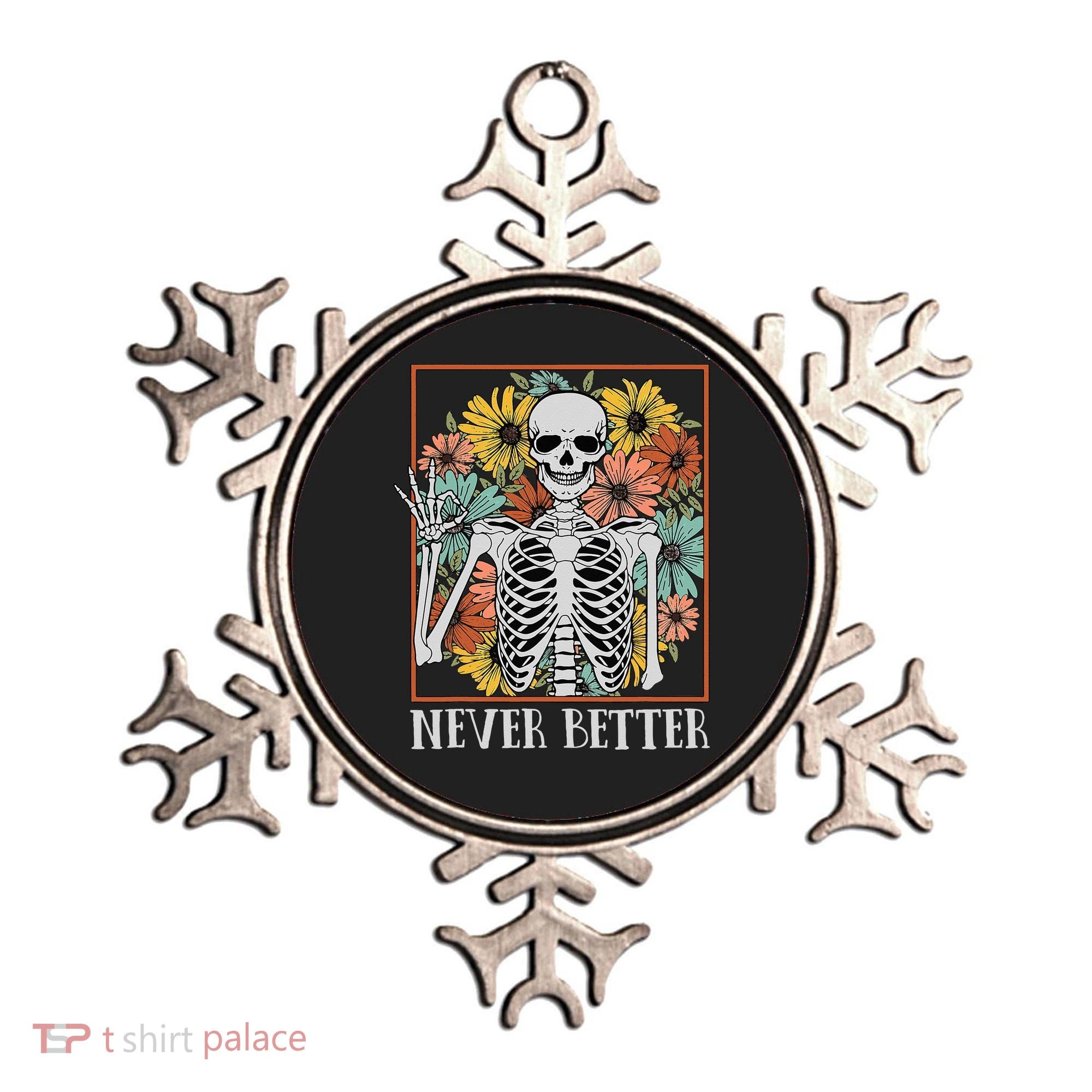 Halloween Never Better Skeleton Floral Skull Ornament