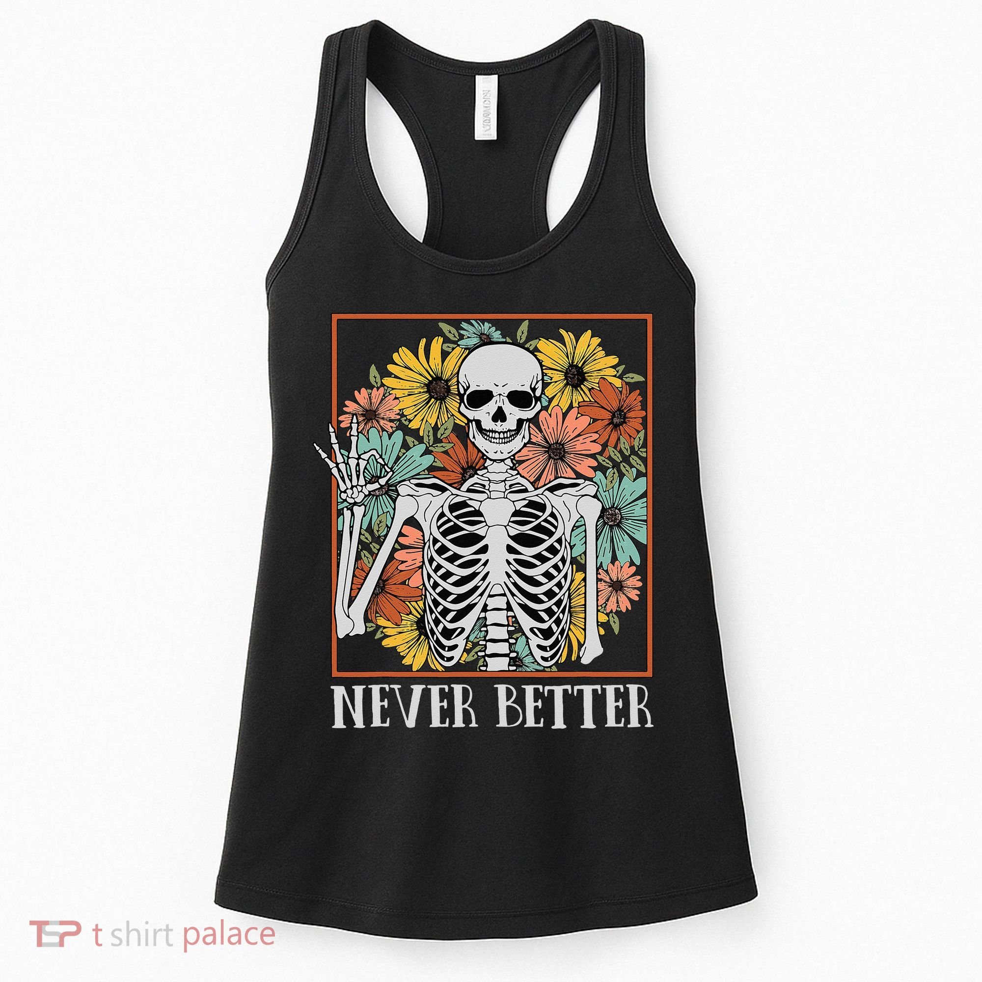 Halloween Never Better Skeleton Floral Skull Women's Tank Top