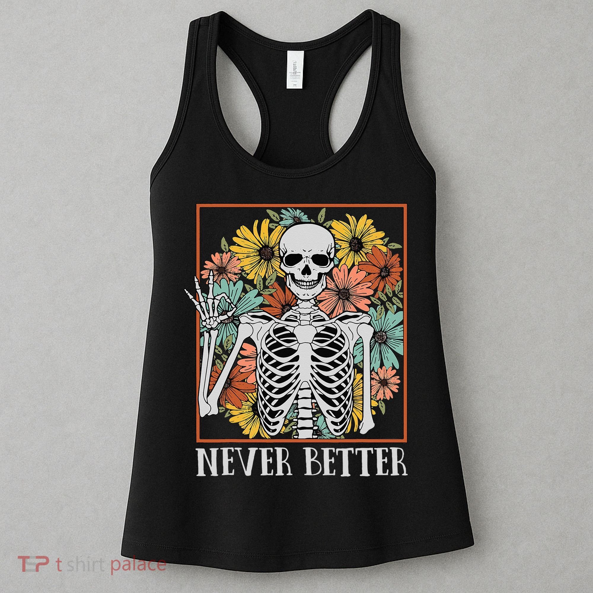 Halloween Never Better Skeleton Floral Skull Women's Tank Top