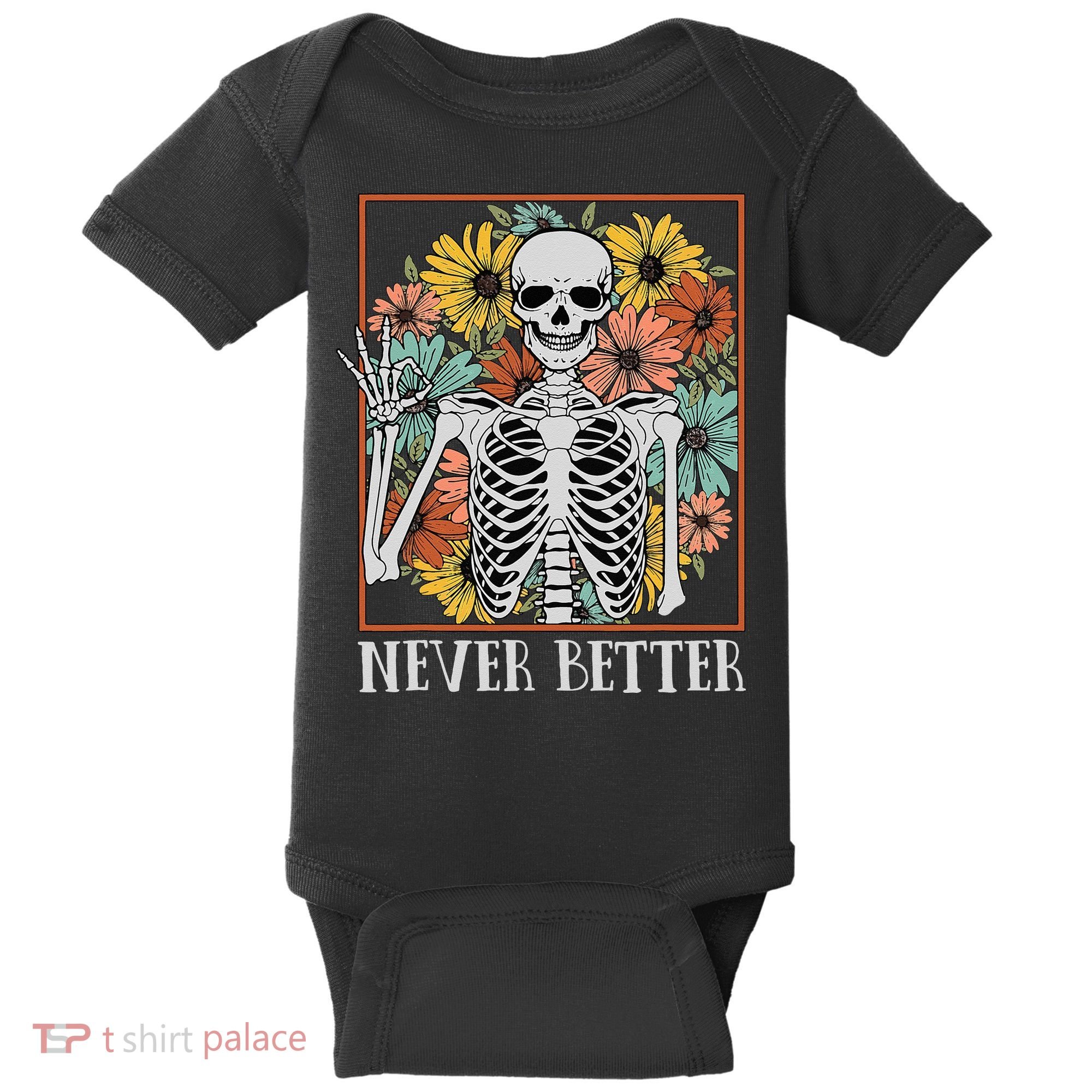 Halloween Never Better Skeleton Floral Skull Baby Bodysuit