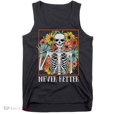 Halloween Never Better Skeleton Floral Skull Tank Top