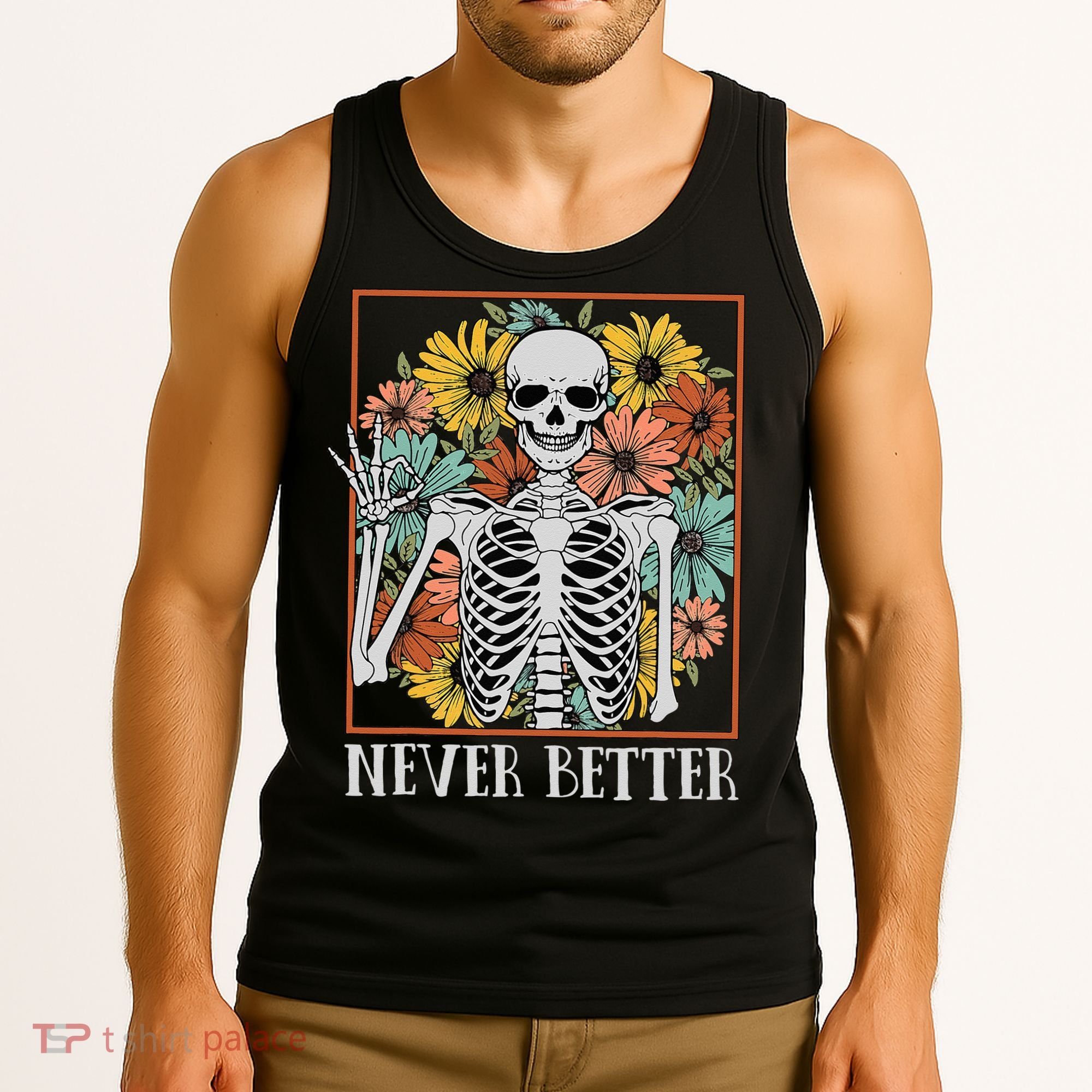 Halloween Never Better Skeleton Floral Skull Tank Top
