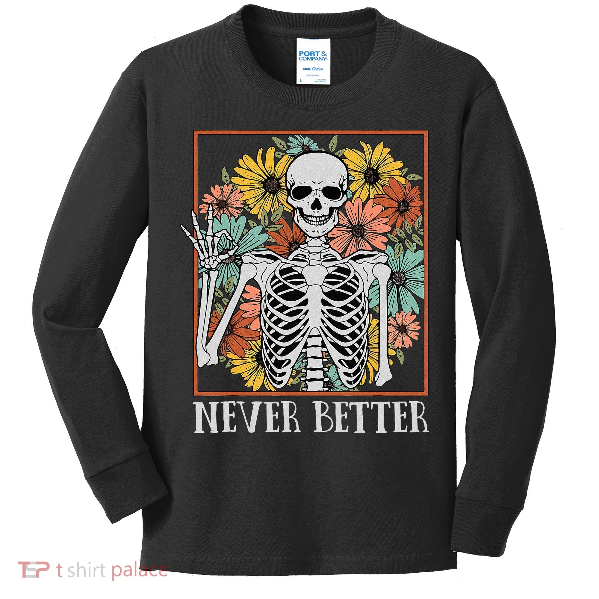 Halloween Never Better Skeleton Floral Skull Kids Long Sleeve Shirt