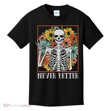 Halloween Never Better Skeleton Floral Skull Kids T-Shirt