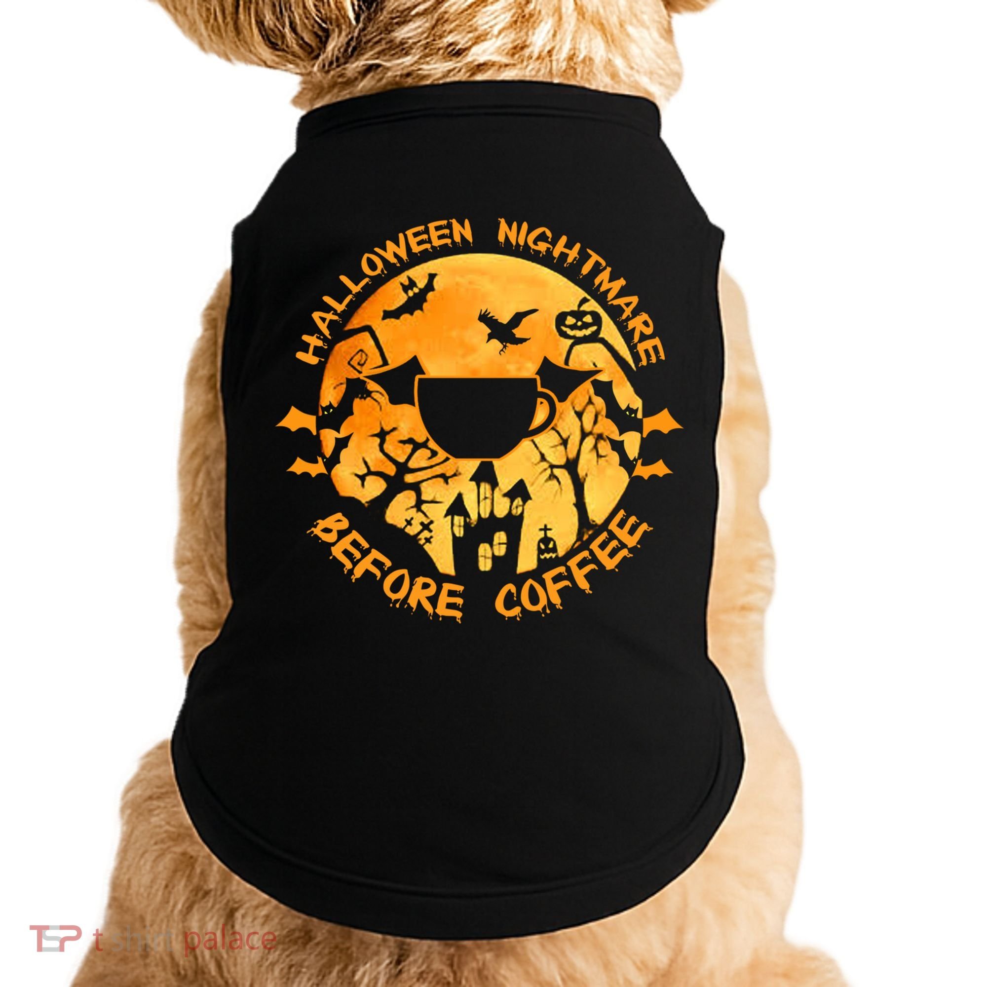Halloween Nightmare Before Coffee Gift Doggie Tank