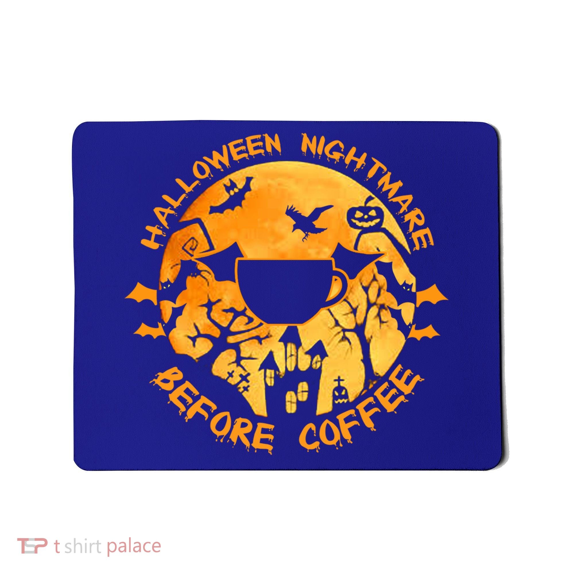 Halloween Nightmare Before Coffee Gift Mousepad