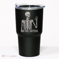 Halloween Never Better Skeleton Funny Skull Tumbler thumb 0