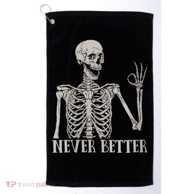 Halloween Never Better Skeleton Funny Skull Golf Towel