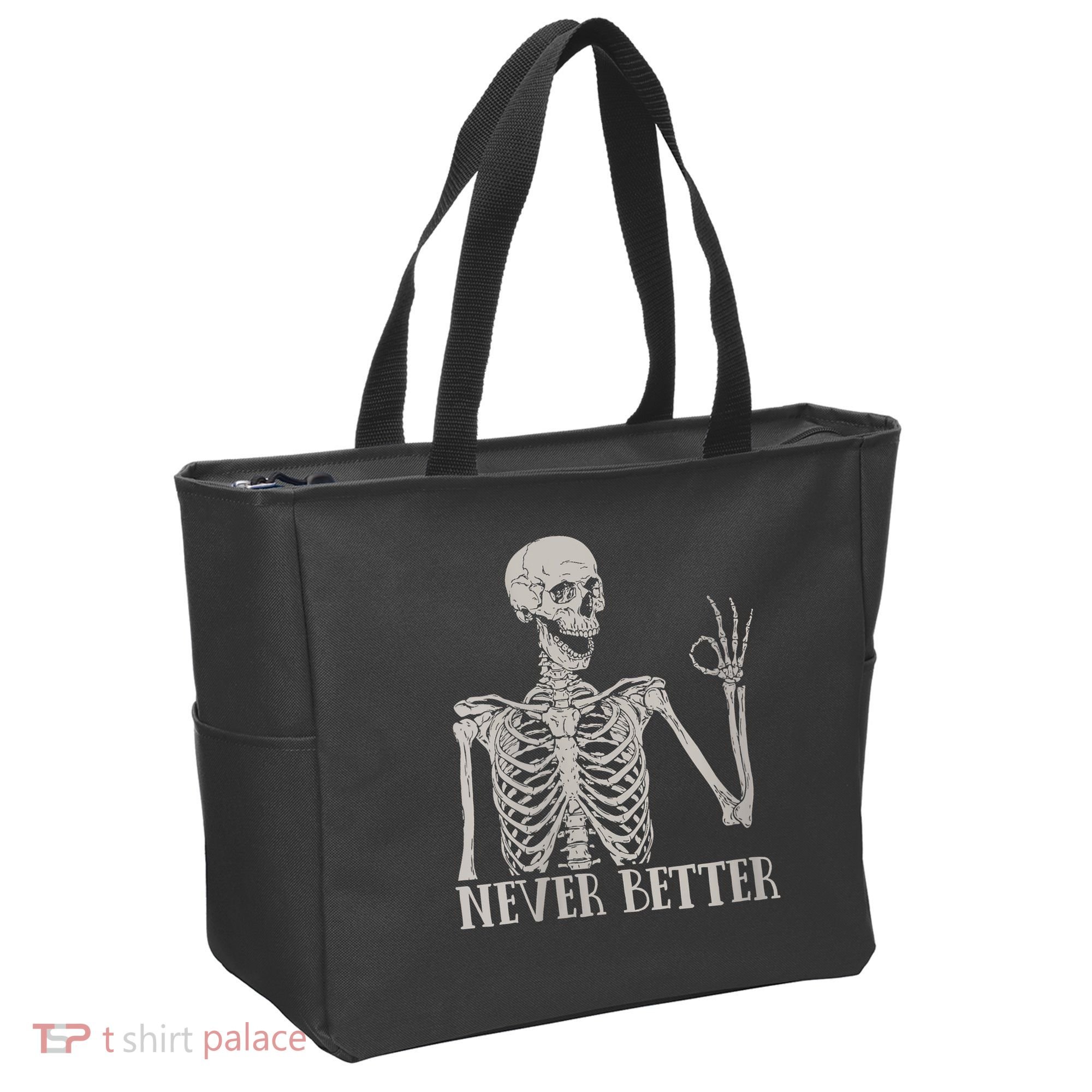 Halloween Never Better Skeleton Funny Skull Tote Bag