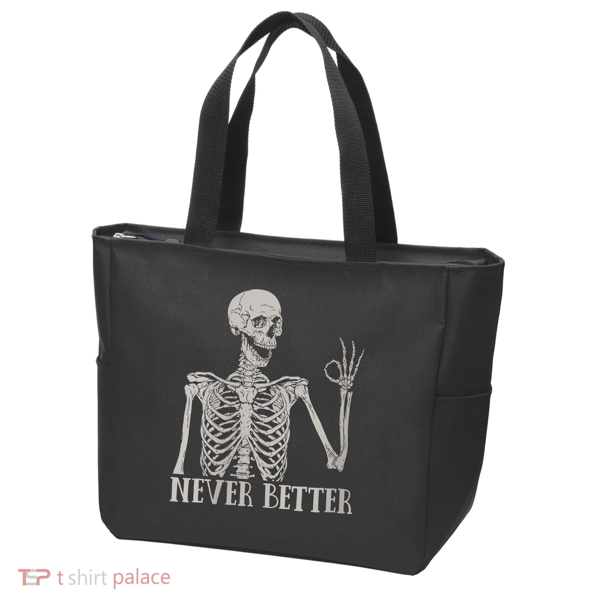 Halloween Never Better Skeleton Funny Skull Tote Bag