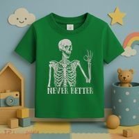 Halloween Never Better Skeleton Funny Skull Toddler T-Shirt thumb 3
