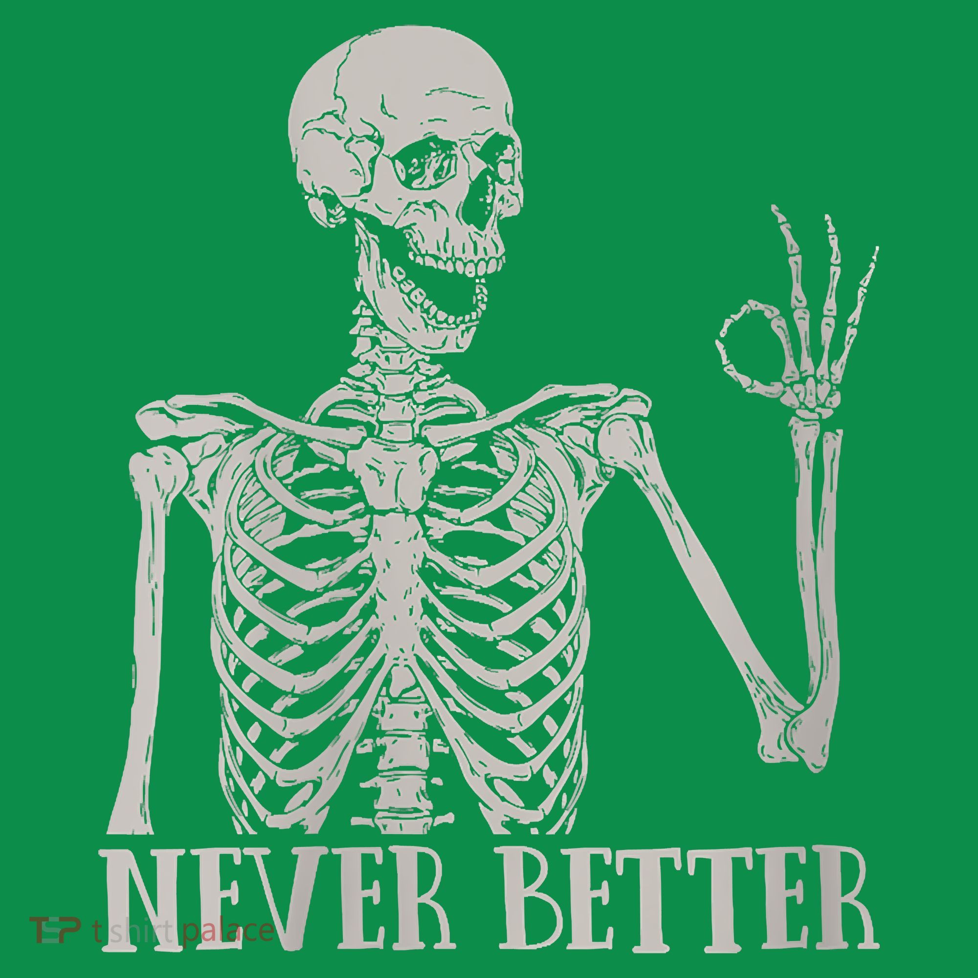 Halloween Never Better Skeleton Funny Skull Kids Long Sleeve Shirt