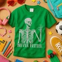 Halloween Never Better Skeleton Funny Skull Kids T-Shirt thumb 3