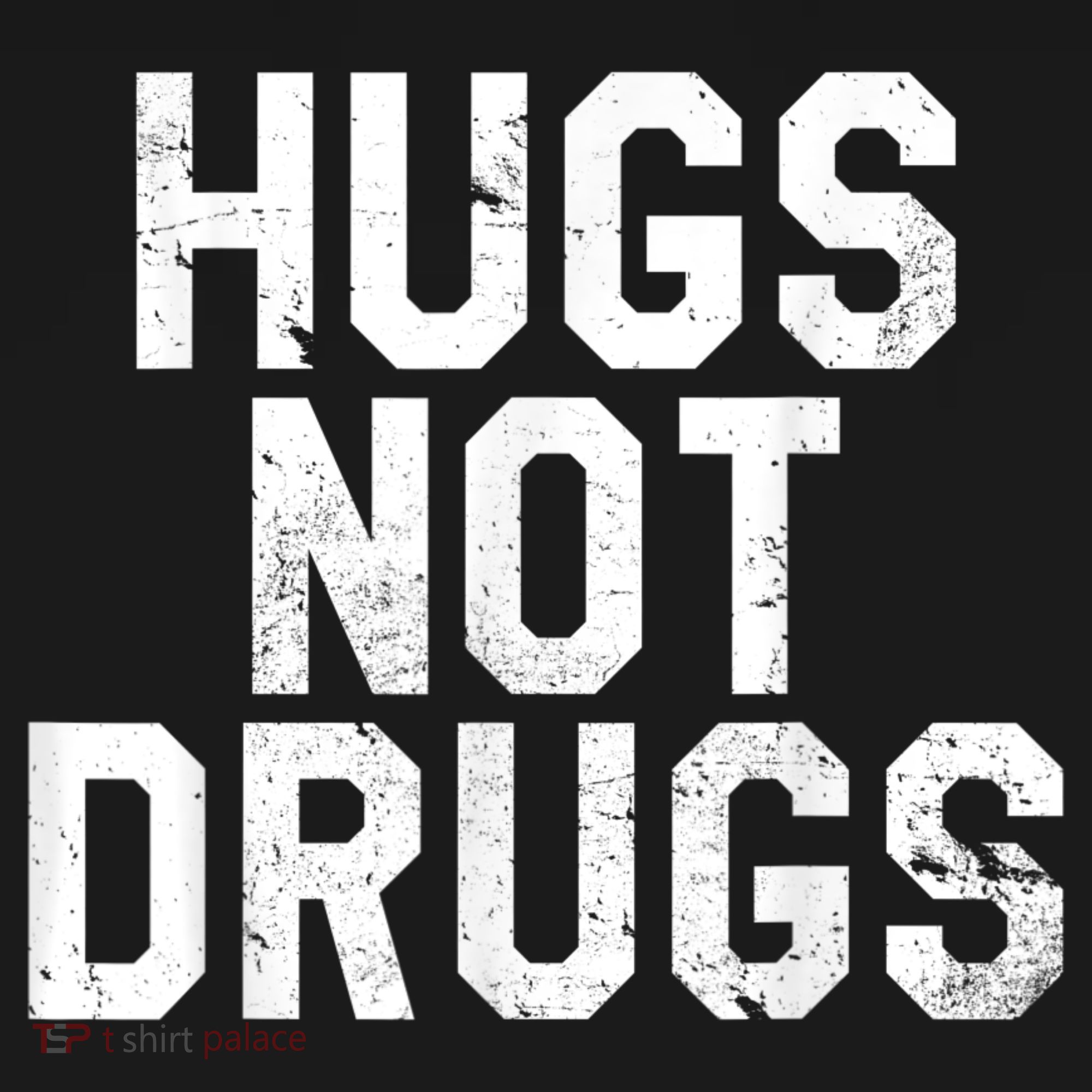 Hugs Not Drugs Distressed Jumbo Print Graphic Women's Hoodie