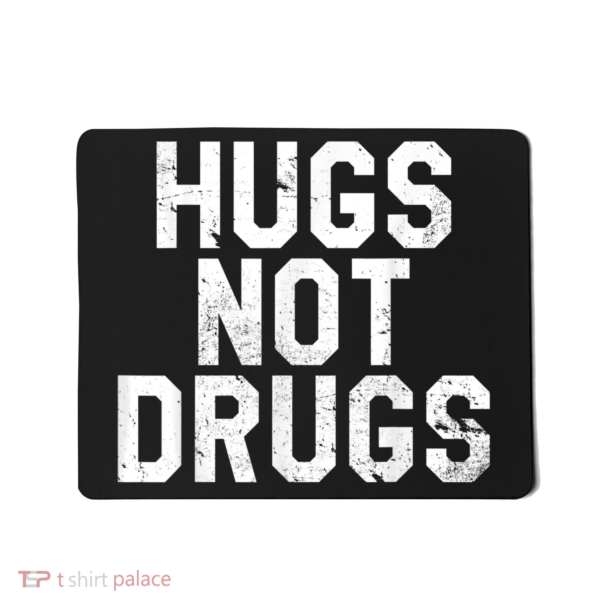 Hugs Not Drugs Distressed Jumbo Print Graphic Mousepad