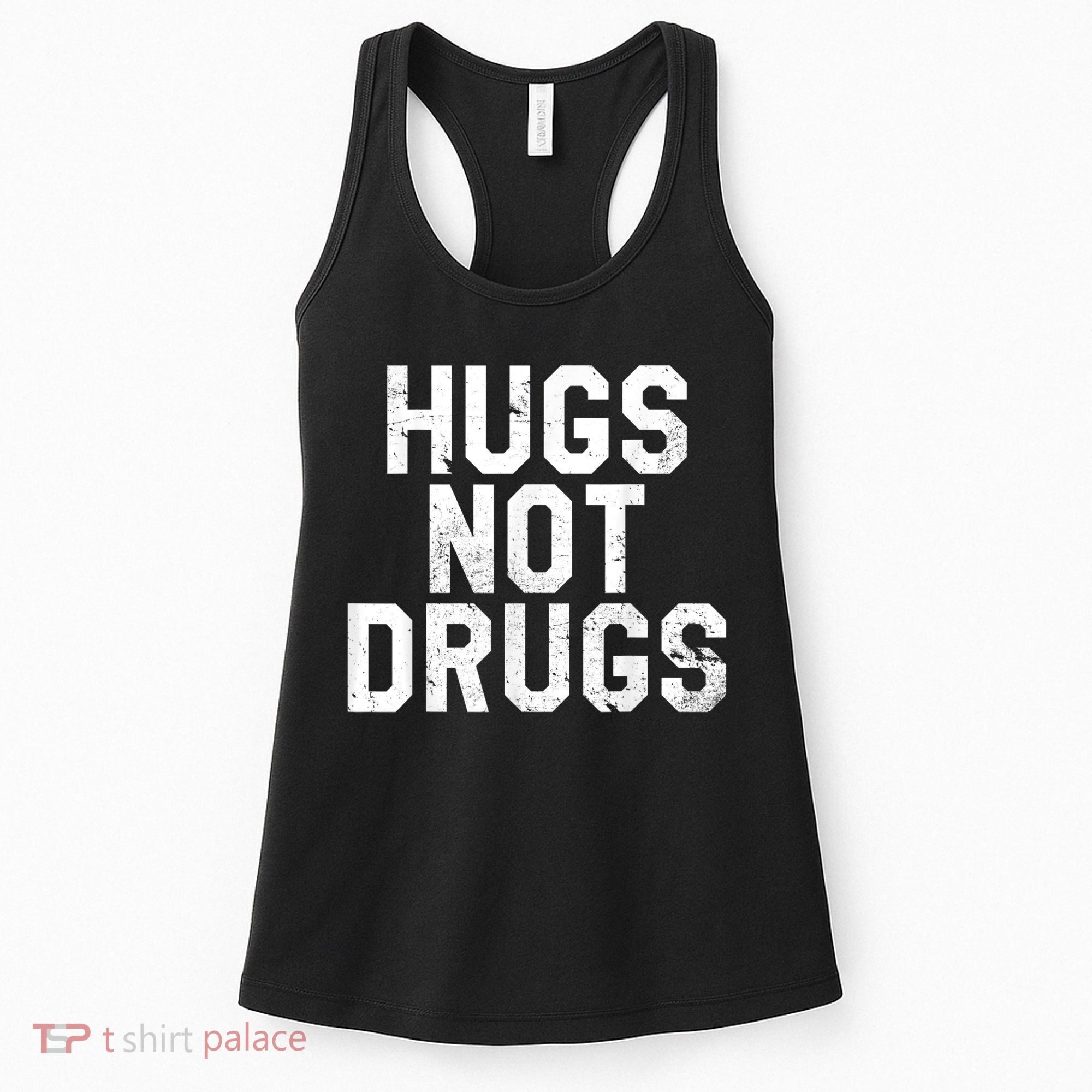 Hugs Not Drugs Distressed Jumbo Print Graphic Women's Tank Top