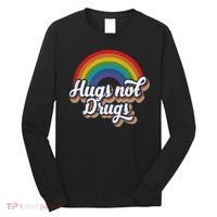 Hugs Not Drugs Rainbow Long Sleeve Shirt thumb 0
