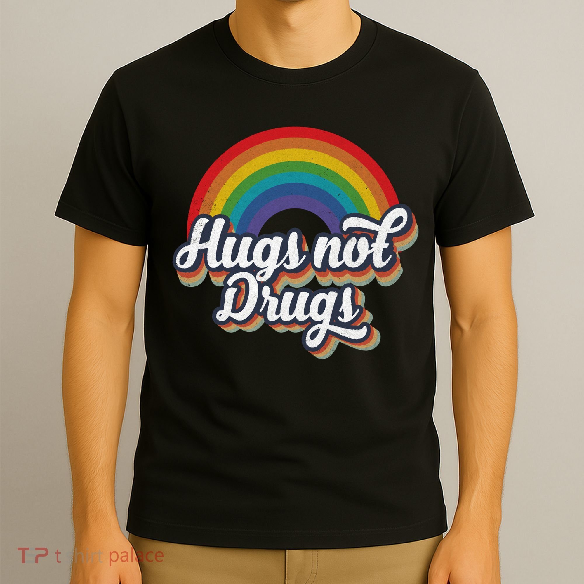 Hugs Not Drugs Rainbow T-Shirt