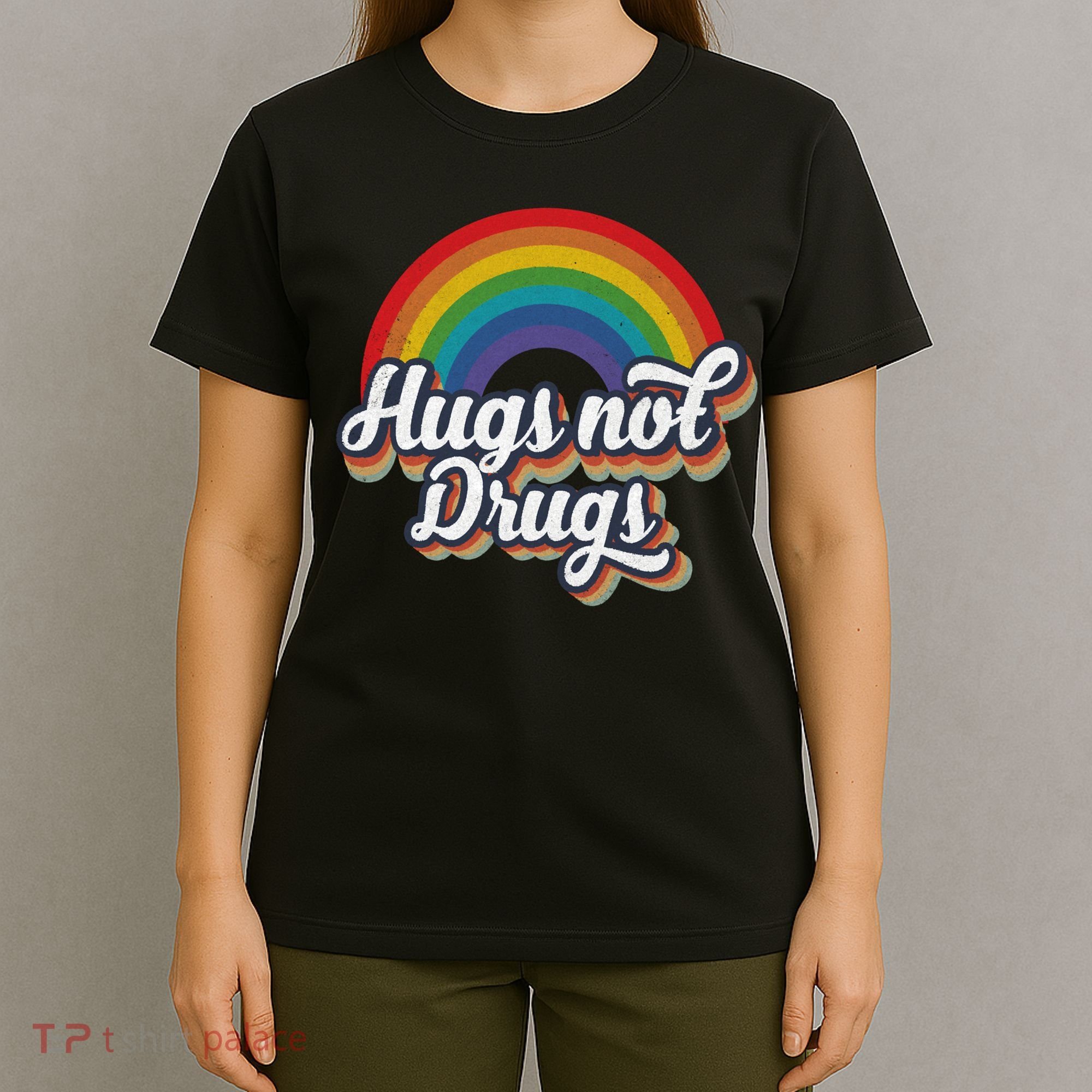Hugs Not Drugs Rainbow T-Shirt