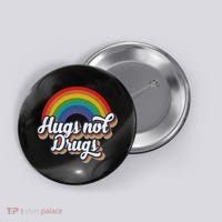 Hugs Not Drugs Rainbow Button thumb 0