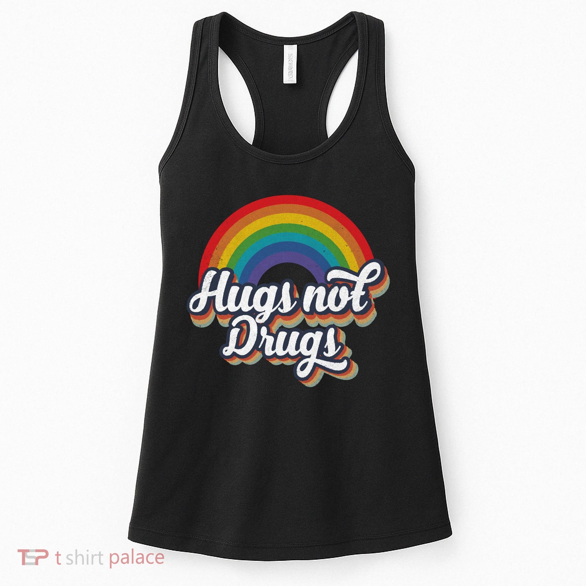 Hugs Not Drugs Rainbow Women's Tank Top