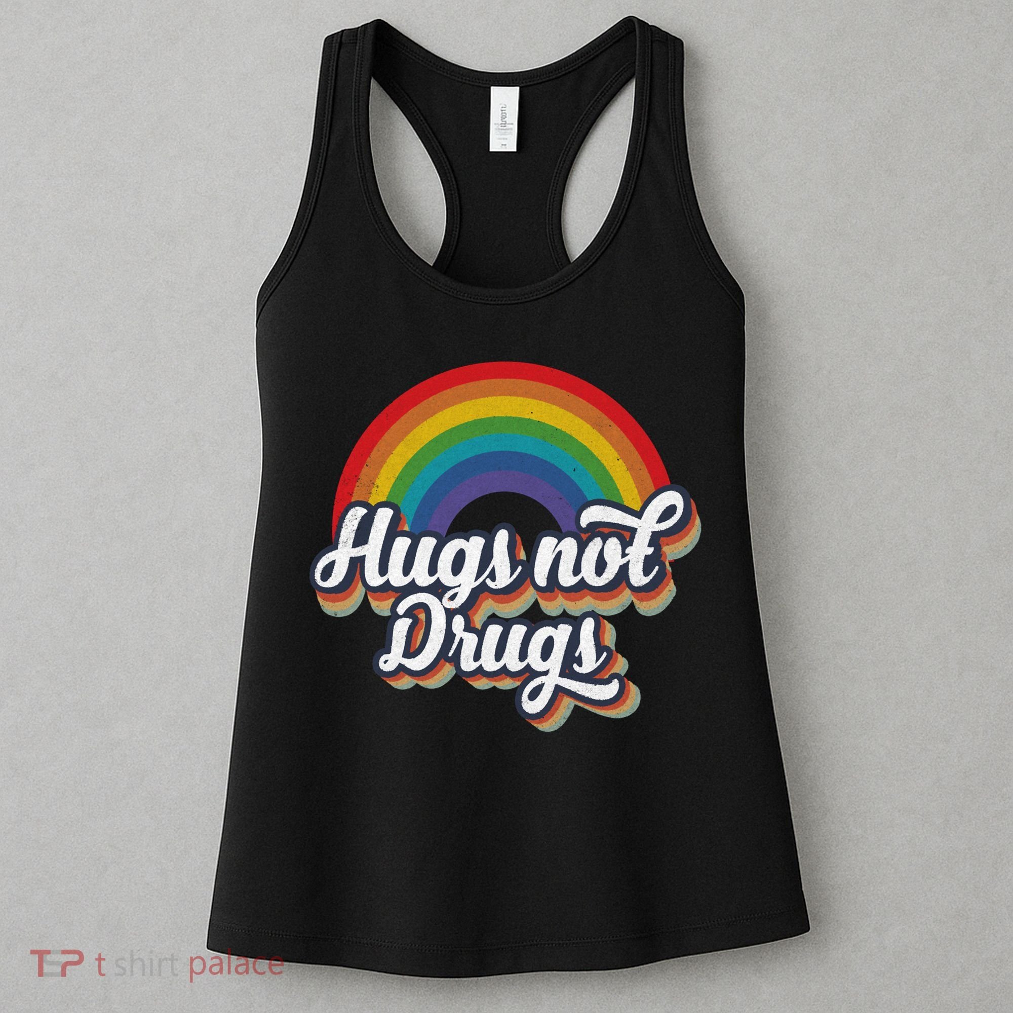 Hugs Not Drugs Rainbow Women's Tank Top