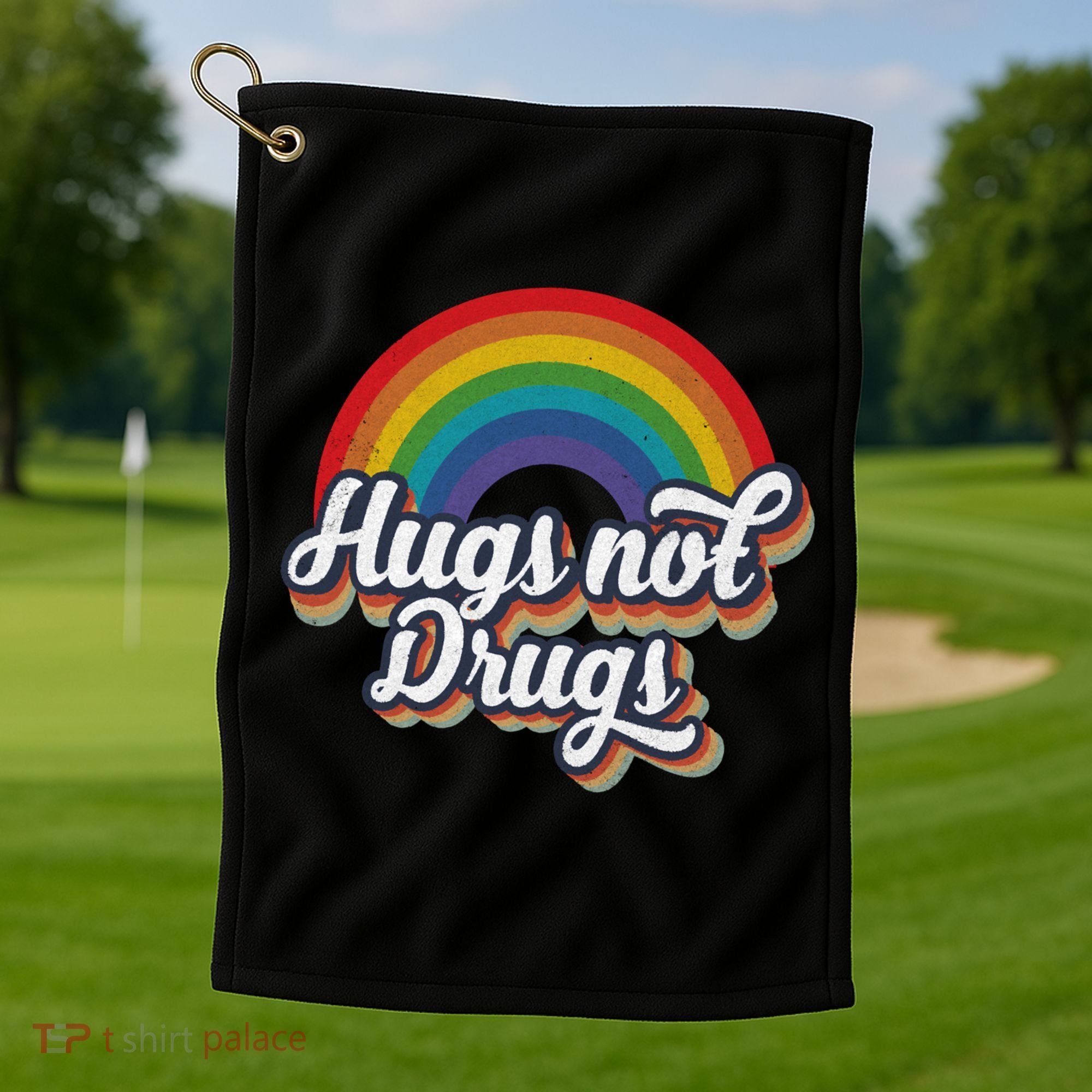 Hugs Not Drugs Rainbow Golf Towel