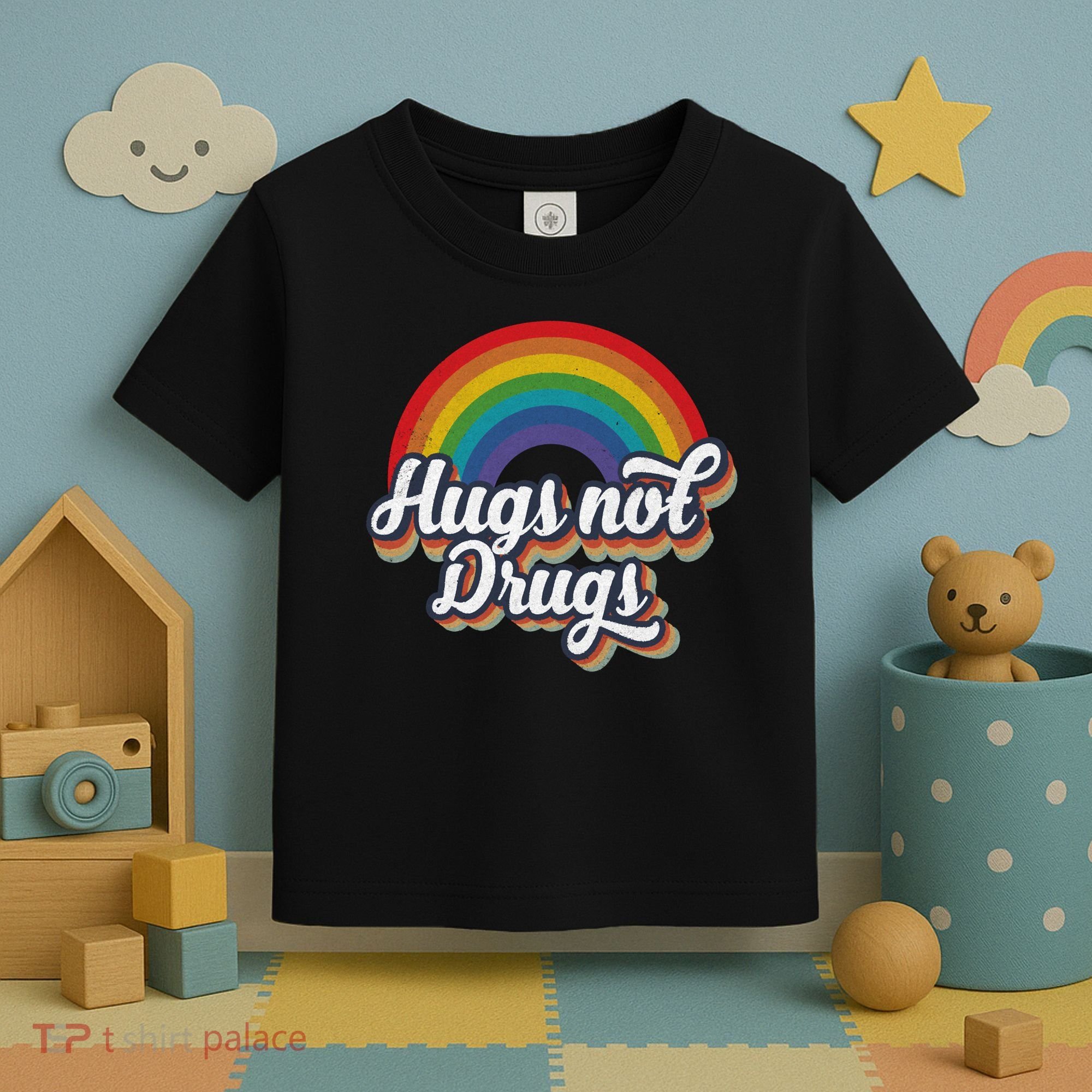 Hugs Not Drugs Rainbow Toddler T-Shirt
