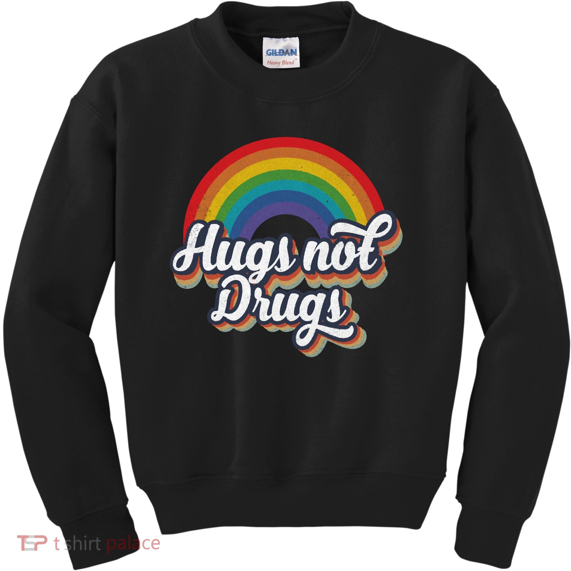 Hugs Not Drugs Rainbow Kids Sweatshirt