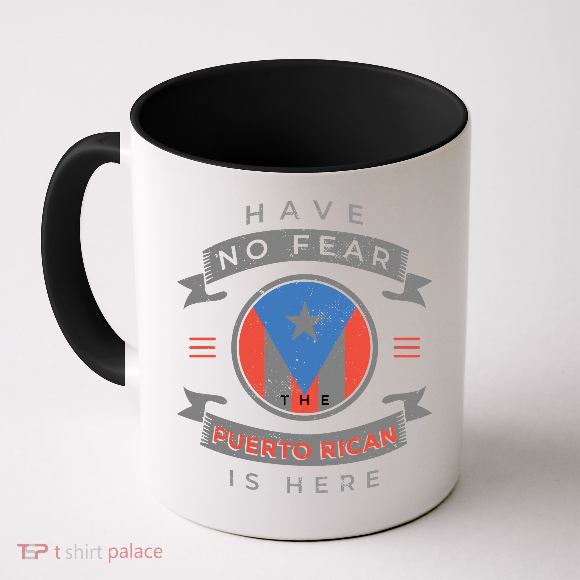Have No Fear The Puerto Rican Is Here Coffee Mug