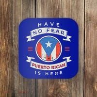 Have No Fear The Puerto Rican Is Here Coaster thumb 0