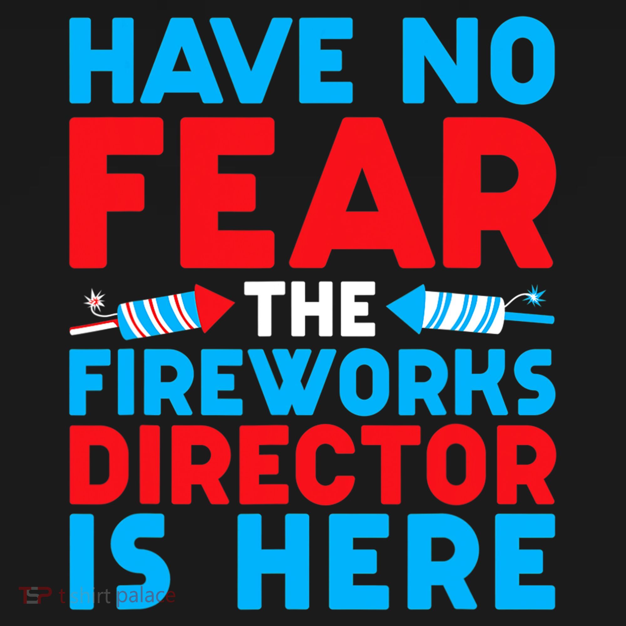 Have No Fear Fireworks Director Is Here Funny July 4th USA Ornament