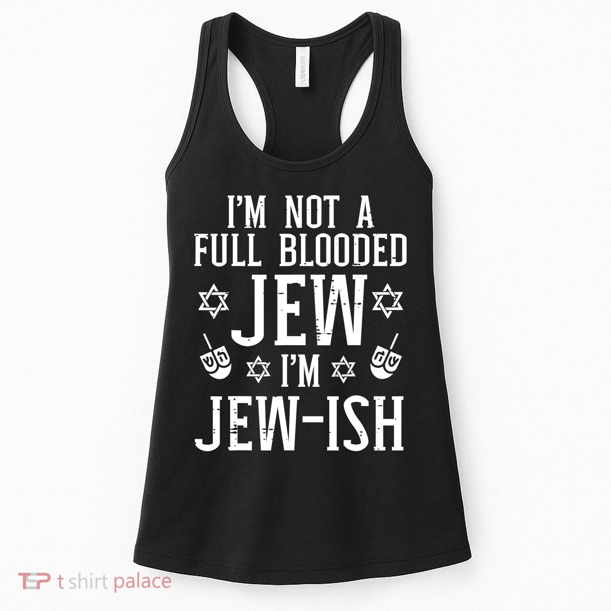 Hanukkah Not Full Blooded Jew Jewish Chanukah Women's Tank Top