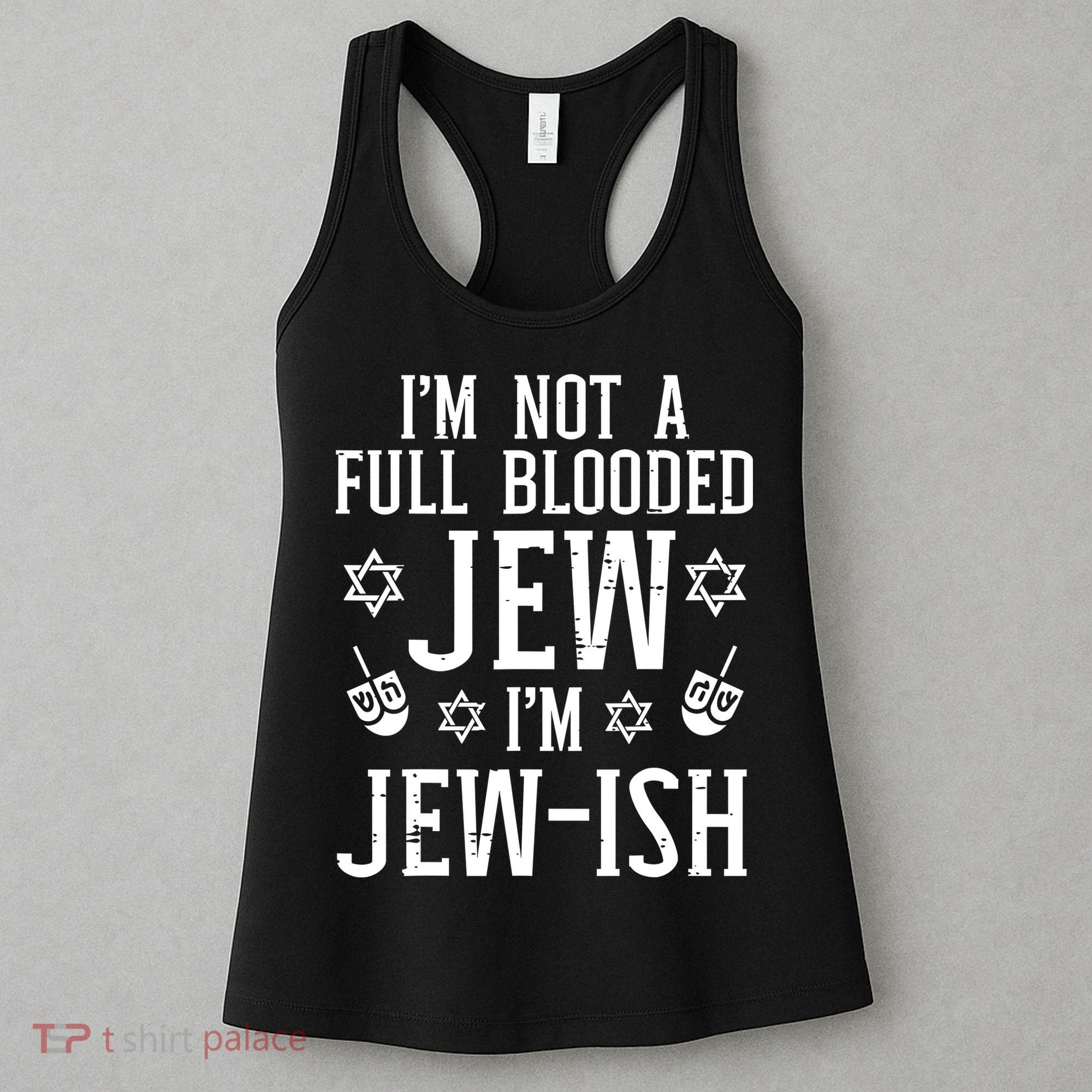 Hanukkah Not Full Blooded Jew Jewish Chanukah Women's Tank Top
