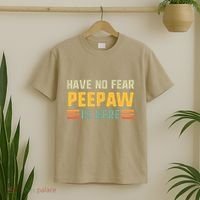 Have No Fear Peepaw Is Here FatherS Day Vintage Peepaw T-Shirt thumb 2