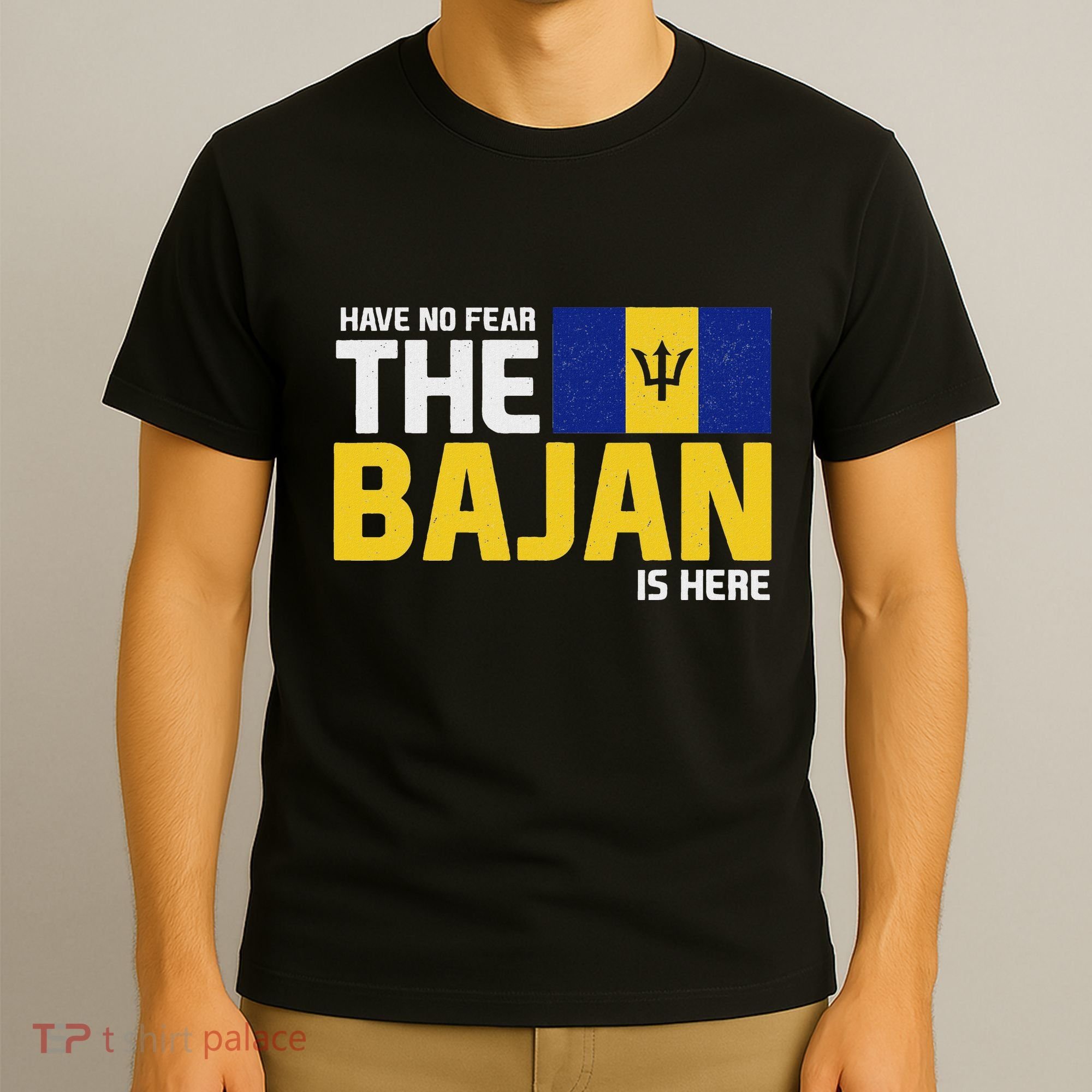 Have No Fear The Bajan Is Here! Barbados Pride T-Shirt