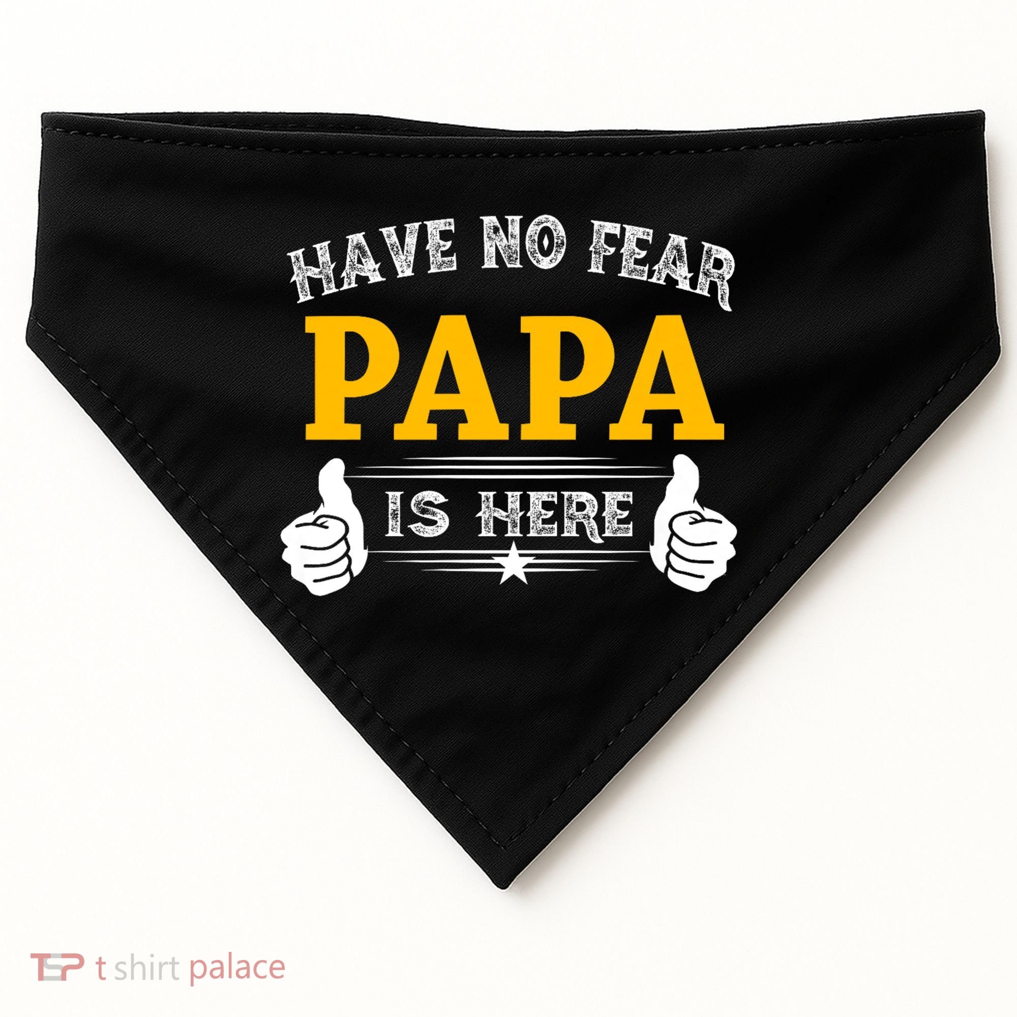 Have No Fear Papa Is Here USA-Made Doggie Bandana